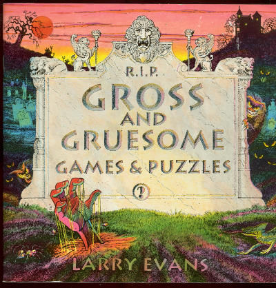 GROSS AND GRUESOME GAMES AND PUZZLES