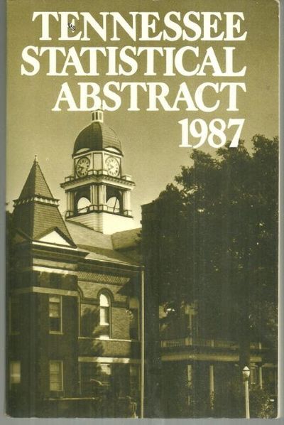TENNESSEE STATISTICAL ABSTRACT 1987