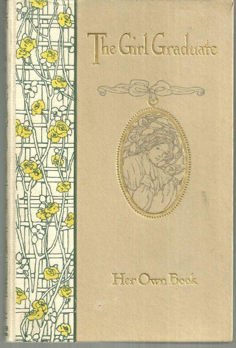 GIRL GRADUATE: HER OWN BOOK