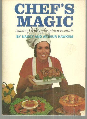 CHEF'S MAGIC (QUANTITY COOKING FOR PLANOVER MEALS)