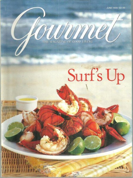 GOURMET MAGAZINE JUNE 1999 The Magazine of Good Living