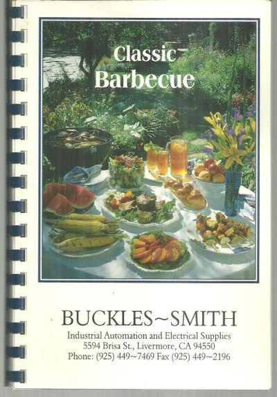 CLASSIC BARBECUE Great-Tasting Barbecue Recipes with all the Trimmings