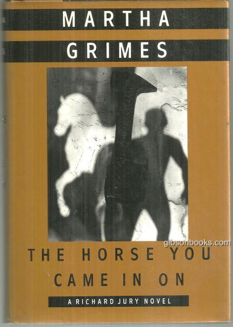 HORSE YOU CAME IN ON
