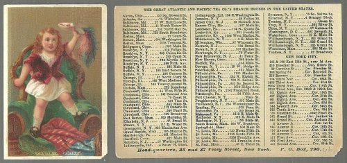 VICTORIAN TRADE CARD FOR GREAT ATLANTIC AND PACIFIC TEA COMPANY WITH YOUNG AMERICA