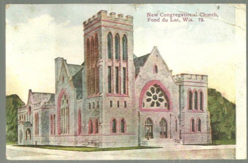 NEW CONGREGATIONAL CHURCH, FOND DU LAC, WISCONSIN