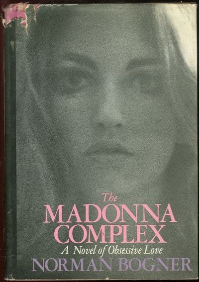 MADONNA COMPLEX A Novel of Obsessive Love