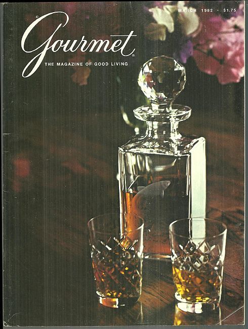 GOURMET MAGAZINE MARCH 1982 The Magazine of Good Living