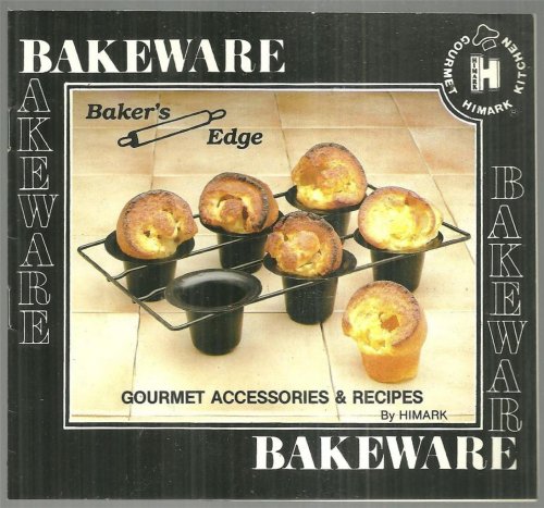 BAKEWARE GOURMET ACCESSORIES AND RECIPES