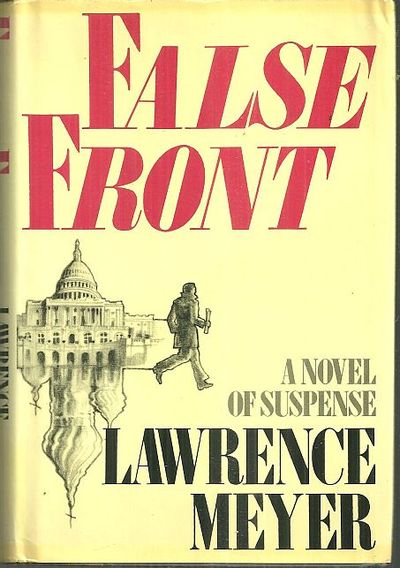 FALSE FRONT A Novel of Suspense