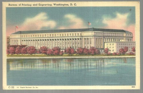 BUREAU OF PRINTING AND ENGRAVING, WASHINGTON, D. C.