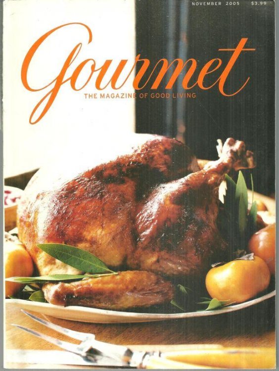 GOURMET MAGAZINE NOVEMBER 2005 The Magazine of Good Living