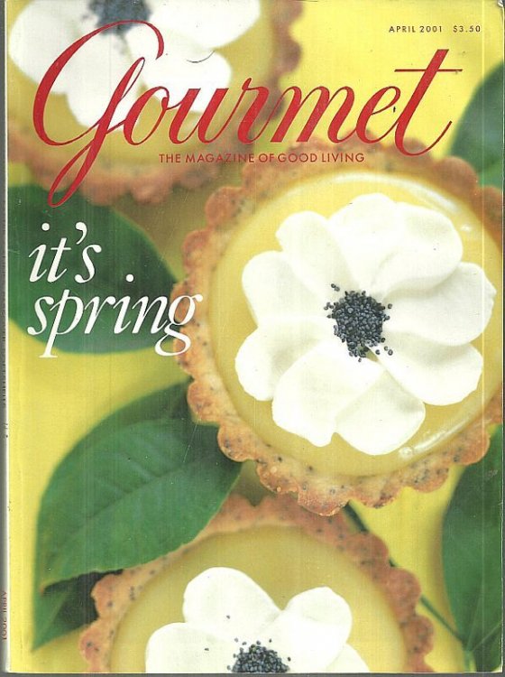 GOURMET MAGAZINE APRIL 2001 The Magazine of Good Living