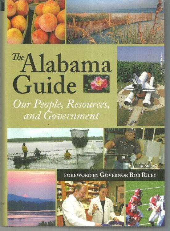 ALABAMA GUIDE Our People, Resources, and Government