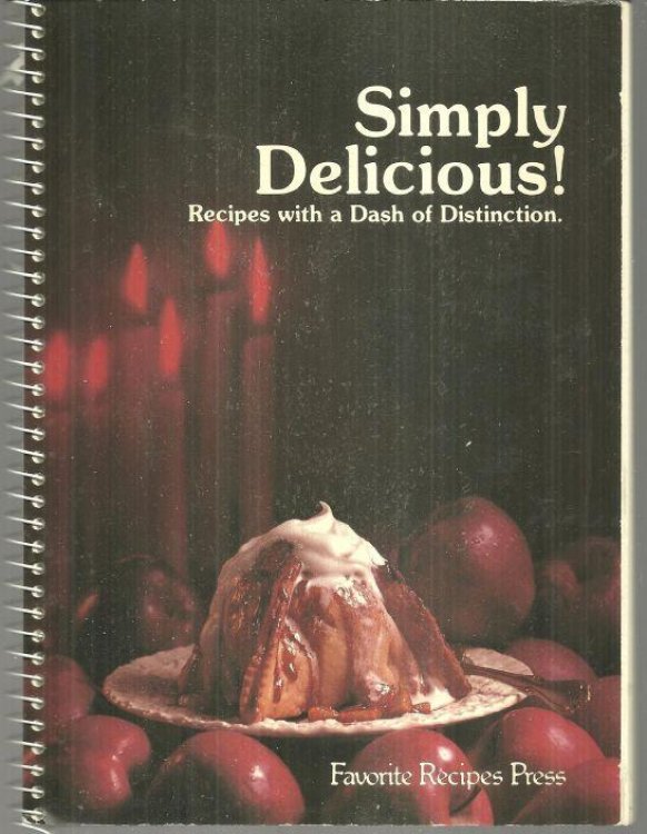 SIMPLY DELICIOUS Recipes with a Dash of Distinction