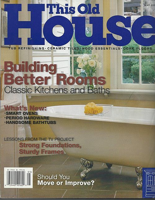 THIS OLD HOUSE MAGAZINE MAY 2000