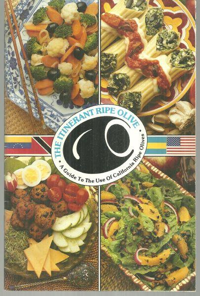 ITINERANT RIPE OLIVE A Guide to the Use of the California Ripe Olives
