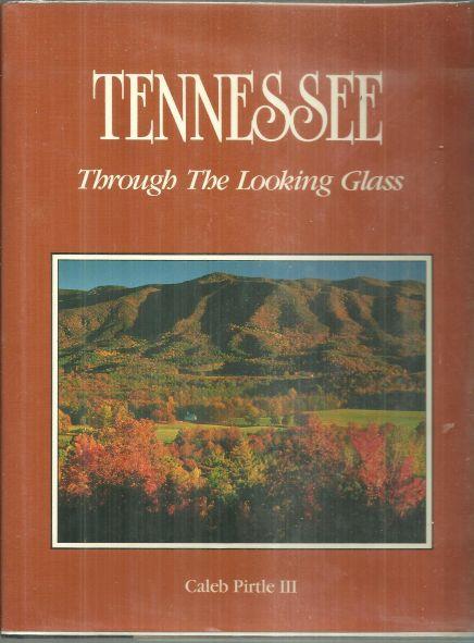 TENNESSEE Through the Looking Glass