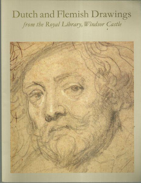 DUTCH AND FLEMISH DRAWINGS FROM THE ROYAL LIBRARY, WINDSOR CASTLE