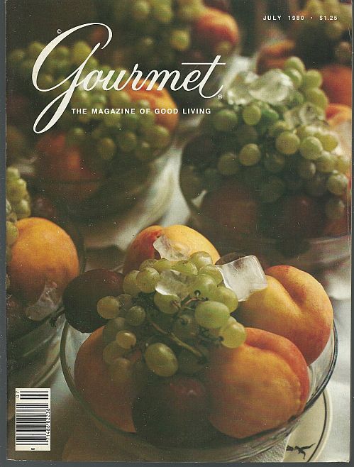 GOURMET MAGAZINE JULY 1980 The Magazine of Good Living