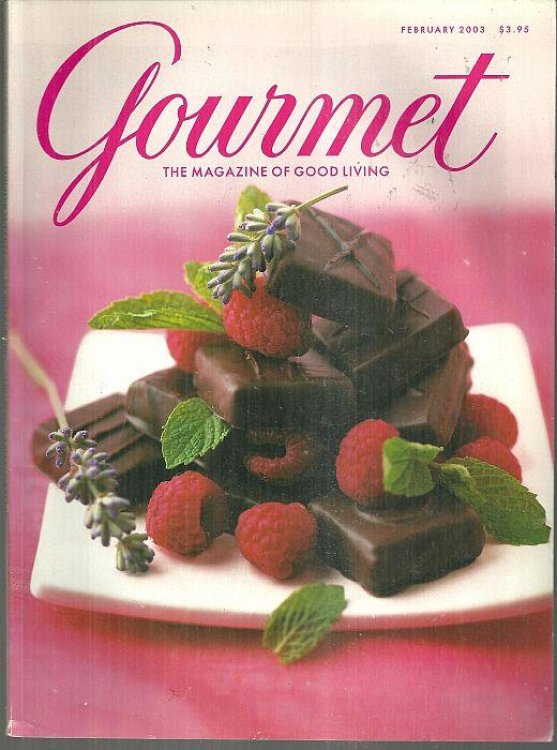 GOURMET MAGAZINE FEBRUARY 2003 The Magazine of Good Living