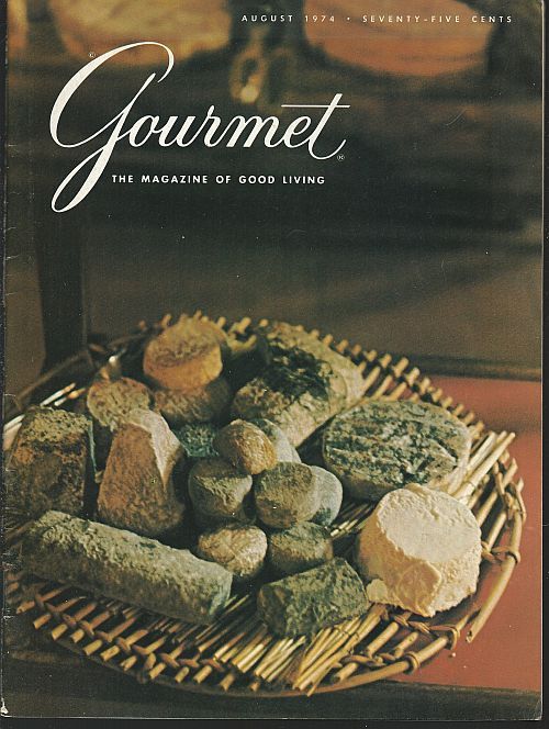 GOURMET MAGAZINE AUGUST 1974 The Magazine of Good Living