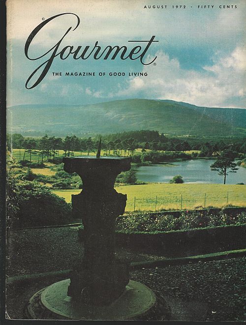 GOURMET MAGAZINE AUGUST 1972 The Magazine of Good Living