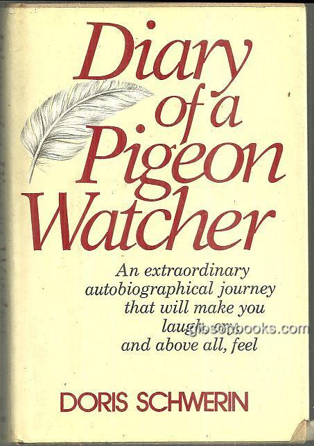 DIARY OF A PIGEON WATCHER