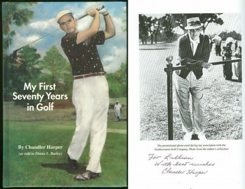 MY FIRST SEVENTY YEARS IN GOLF