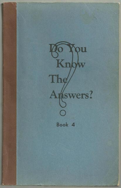 DO YOU KNOW THE ANSWERS BOOK 4 A Reprint of the Questions and Answers Published in Plumbing and Heating Journal During 1948 and 1949