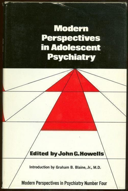 MODERN PERSPECTIVES IN ADOLESCENT PSYCHIATRY