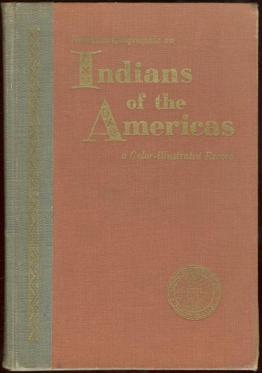 INDIANS OF THE AMERICA A Color Illustrated Record