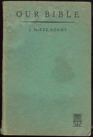 OUR BIBLE