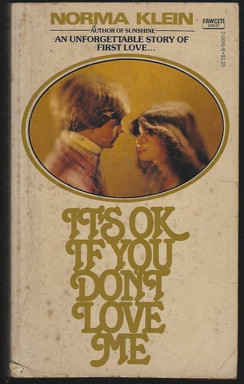 IT'S OK IF YOU DON'T LOVE ME