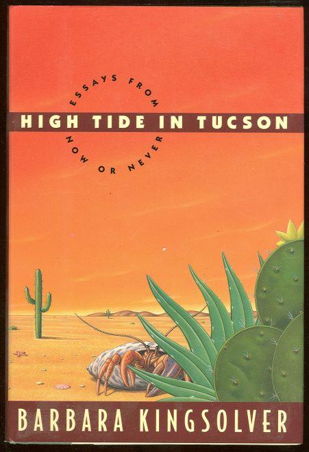 HIGH TIDE IN TUCSON Essay from Now or Never