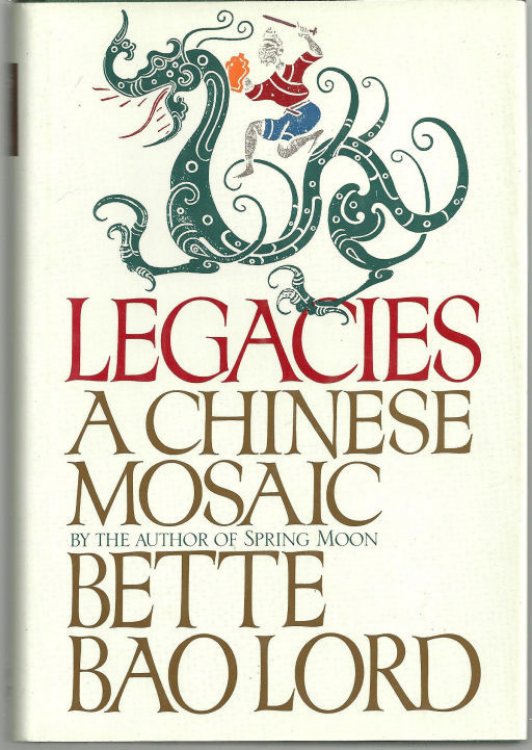 LEGACIES A Chinese Mosaic