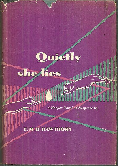 QUIETLY SHE LIES