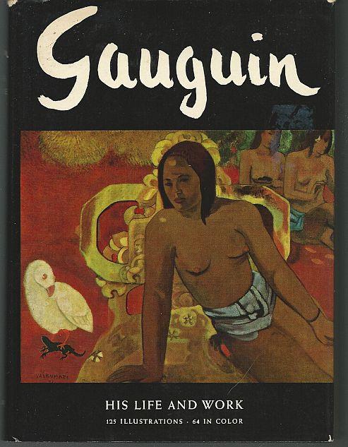GAUGUIN His Life and His Work