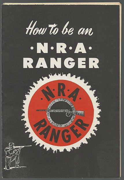 HOW TO BE AN N. R. A. RANGER