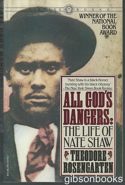ALL GOD'S DANGERS The Life of Nate Shaw