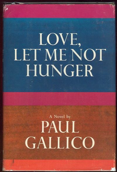 LOVE, LET ME NOT HUNGER