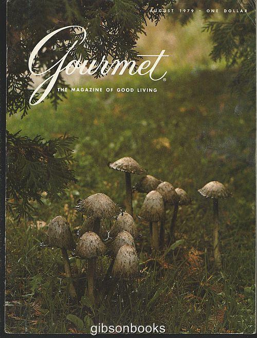 GOURMET MAGAZINE AUGUST 1979 The Magazine of Good Living