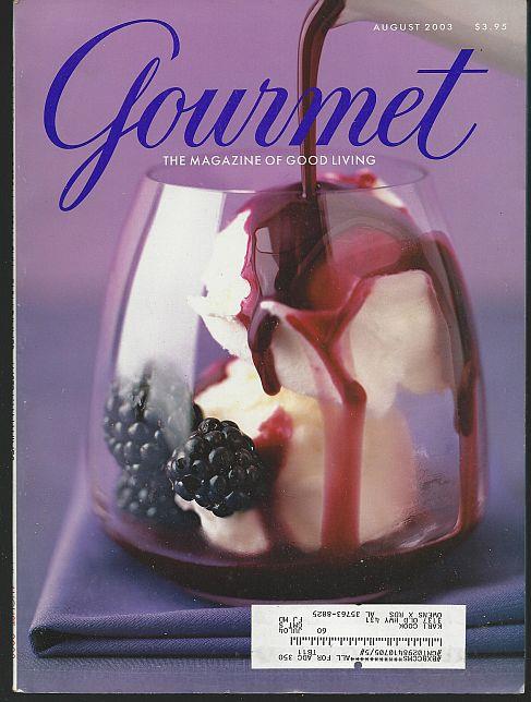 GOURMET MAGAZINE AUGUST 2003 The Magazine of Good Living