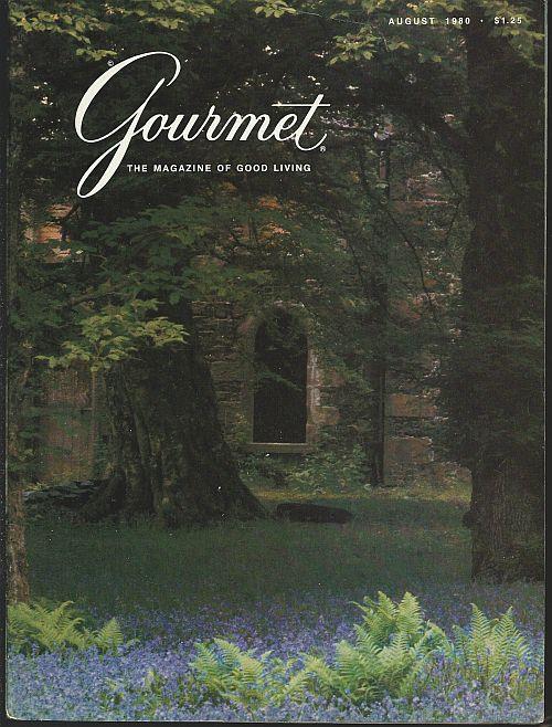 GOURMET MAGAZINE AUGUST 1980 The Magazine of Good Living