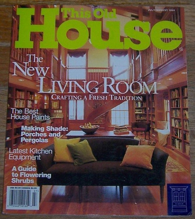 THIS OLD HOUSE MAGAZINE JULY/AUGUST 1999