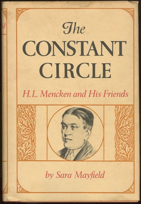 CONSTANT CIRCLE H. L. Mencken and His Friends