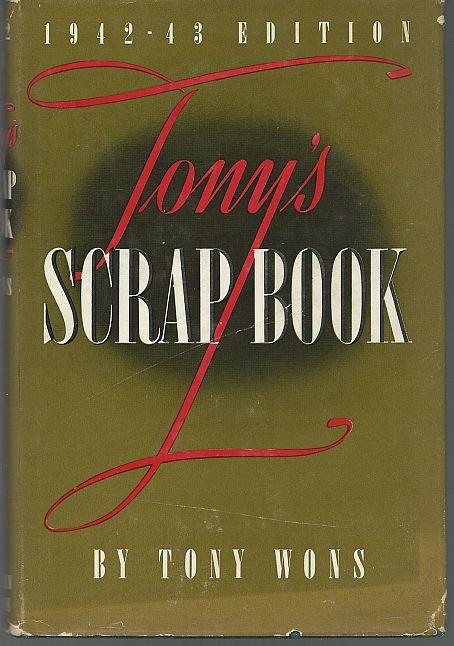 TONY'S SCRAP BOOK 1942-1943 EDITION