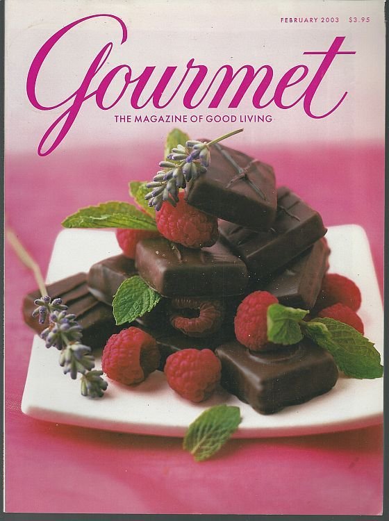 GOURMET MAGAZINE FEBRUARY 2003 The Magazine of Good Living