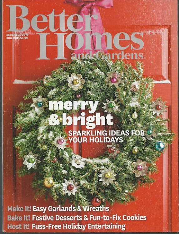 BETTER HOMES AND GARDENS MAGAZINE DECEMBER 2013
