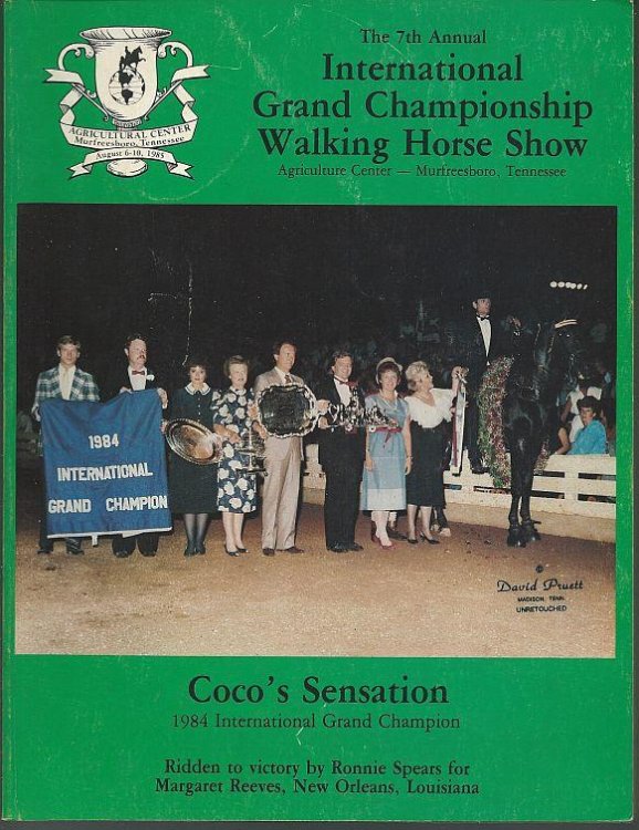 OFFICIAL PROGRAM 1985 INTERNATIONAL GRAND CHAMPIONSHIP WALKING HORSE SHOW, AUGUST 6-10, 1985 MURFREESBORO, TENNESSEE