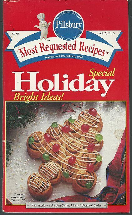 PILLSBURY SPECIAL HOLIDAY BRIGHT IDEAS Most Requested Recipes